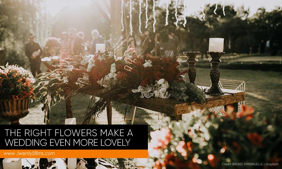 The right flowers make a wedding even more lovely