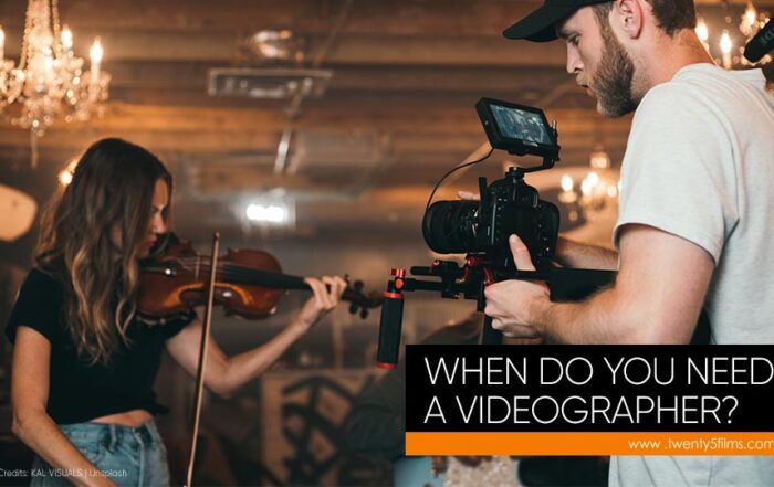 When Do You Need a Videographer?