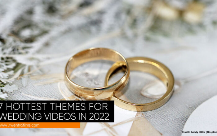 7 Hottest Themes for Wedding Videos in 2022