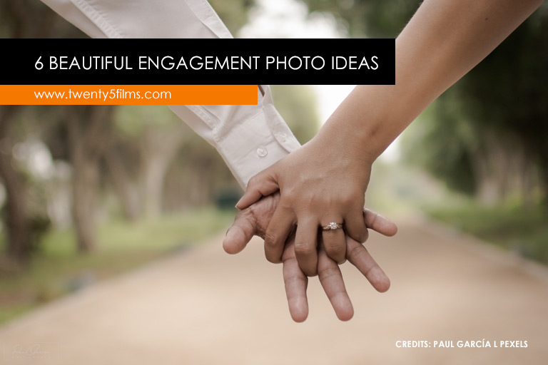 6 Beautiful Engagement Photo Ideas