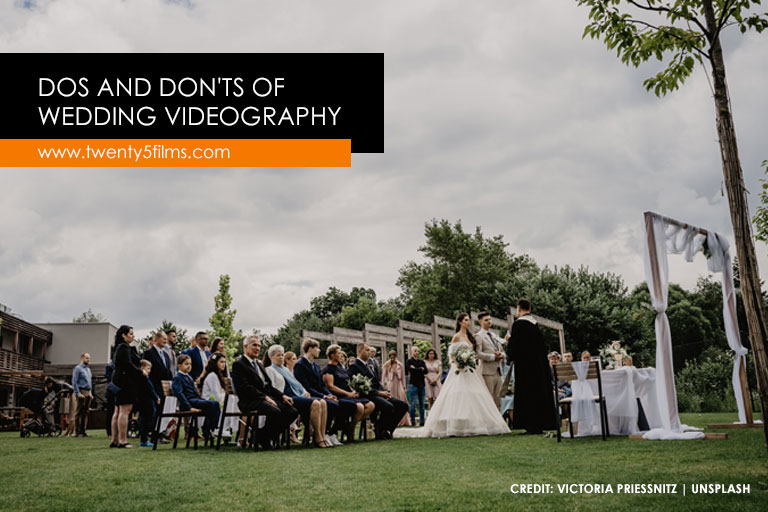 Dos and Don’ts of Wedding Videography