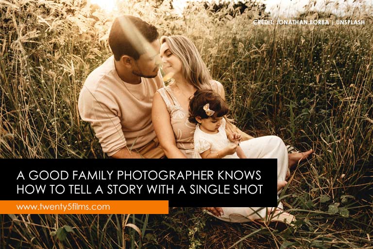  A good family photographer knows how to tell a story with a single shot
